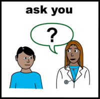 Ask you (doctors question)