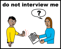 Do not interview me