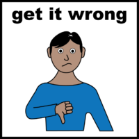 Get it wrong