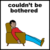 couldn’t be bothered