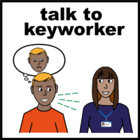 talk to keyworker if your worried