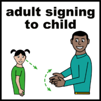 adult signing to child