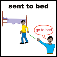 sent to bed