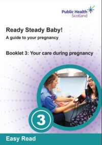 Thumbnail for Ready Steady Baby! Booklet 3: Your care during pregnancy