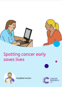 Thumbnail for Spotting cancer early saves lives easy read 