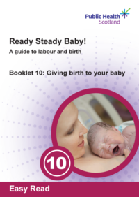 Thumbnail for Ready Steady Baby! Booklet 10: Giving birth to your baby