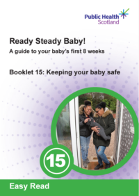 Thumbnail for Ready Steady Baby! Booklet 15: Keeping your baby safe